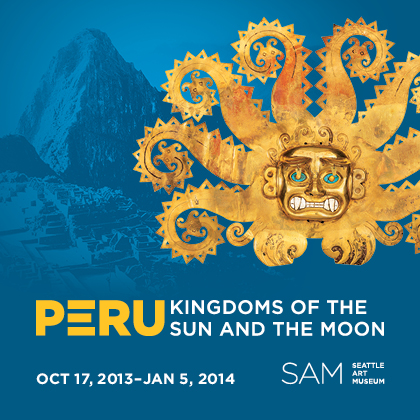 ENTER TO WIN HERE Seattle Art Museum Presents: Peru: Kingdoms of the Sun