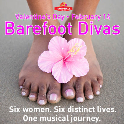 ENTER TO WIN  Global Rhythms Present: Valentine's Day with the Barefoot Divas Friday |