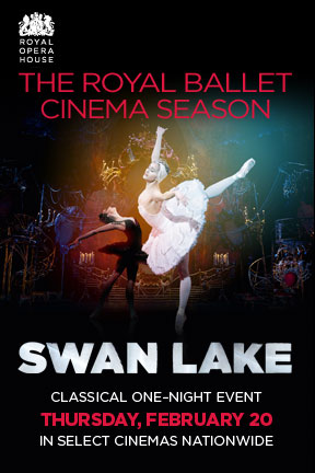 ENTER TO WIN  Fathom Events Present: Tchaikovsky's Swan Lake Thursday | February 20 7pm |