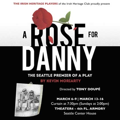 ENTER TO WIN HEREIrish Heritage Club Presents: A Rose for DannySaturday |