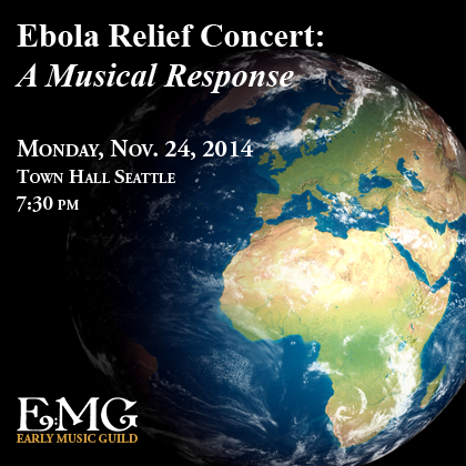 Featured Event: Ebola Relief Concert  Early Music Guild presents: Ebola Relief Concert -