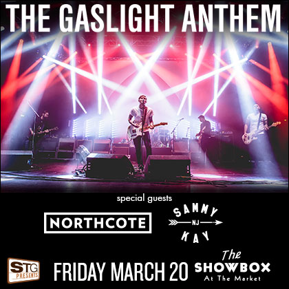 STG presents: The Gaslight Anthem Friday | Mar 20 9 pm | Showbox  The Gaslight