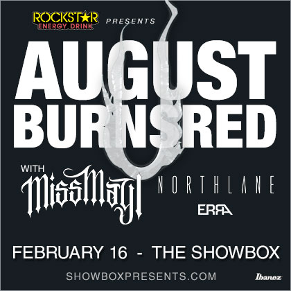 Showbox presents: August Burns Red Monday | February 16 7:30 pm | Showbox  AUGUST BURNS