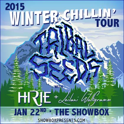 Showbox presents: Tribal Seeds Thursday | January 22 8 pm | Showbox  From San Diego,