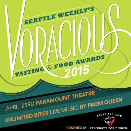 Seattle Weekly's 6th annual Voracious Tasting & Food Awards presented by Washington