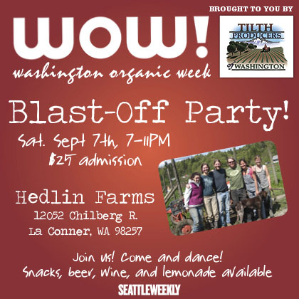 Celebrate Washington Organic Week – WOW! – at our Blast-Off Party! Come and