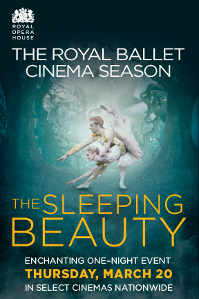 ENTER TO WIN Fathom Events Present: Tchaikovsky's Sleeping Beauty Thursday | March 20 7pm |